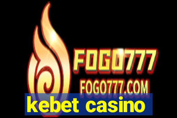 kebet casino